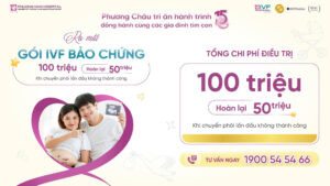 Gói IVF Bảo chứng 100 triệu