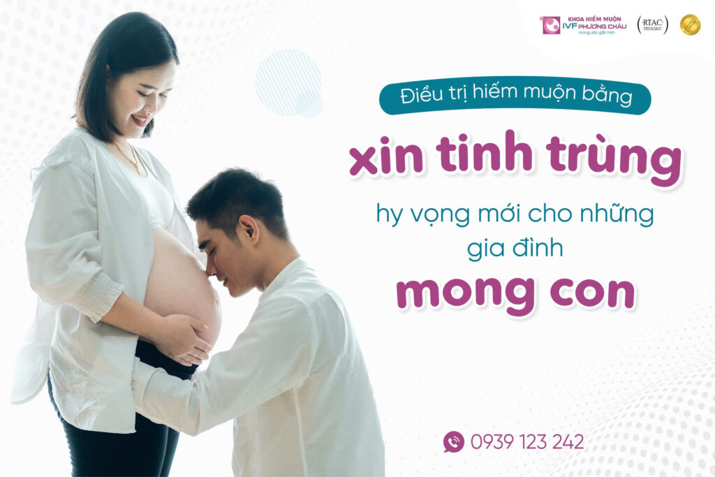 Xin Tinh Trùng - Hy Vọng Mới Cho Những Gia Đình Hiếm muộn
